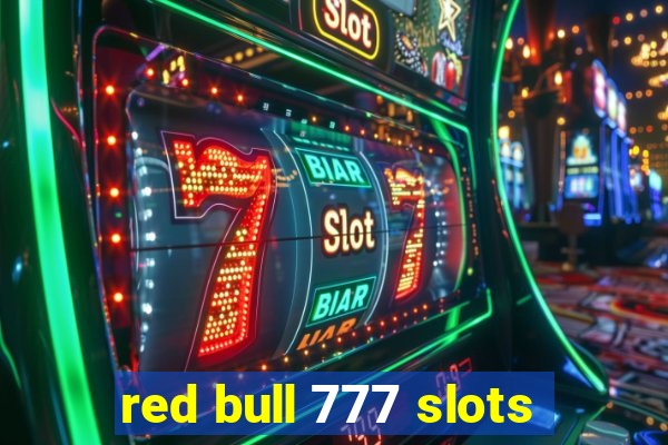 red bull 777 slots